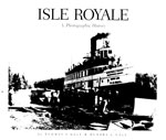 Isle Royale: a Photographic History