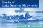 Stories of Lake Superior Shipwrecks: Vol 2